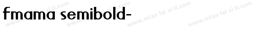fmama semibold字体转换